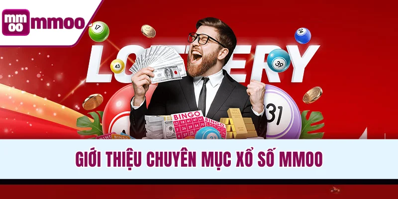Giới thiệu chuyên mục xổ số MMOO