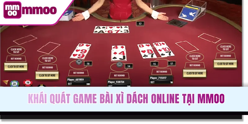 Khái quát game bài Xì Dách online tại MMOO