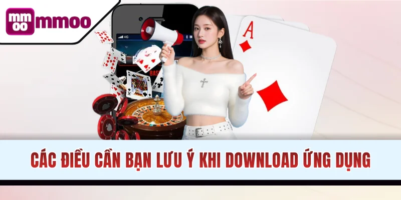 Lưu ý giúp hội viên tải app thuận lợi